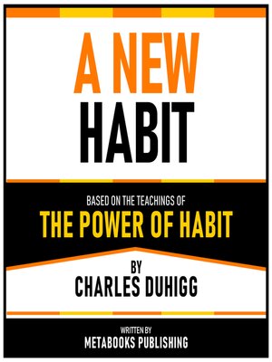 cover image of A New Habit--Based On the Teachings of the Power of Habit by Charles Duhigg